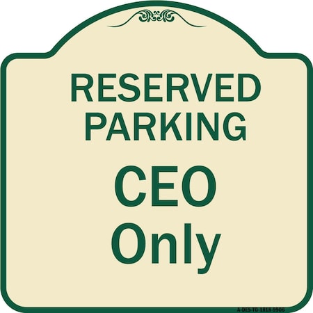 Designer Series-Reserved Parking Ceo Only Tan & Green Heavy-Gauge Aluminum